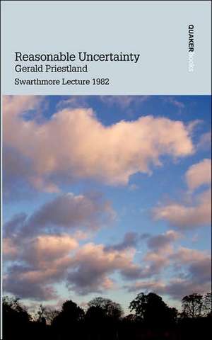 Reasonable Uncertainty de Gerald Priestland