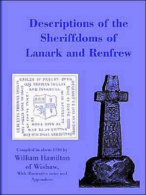 Descriptions of the Sheriffdoms of Lanark and Renfrew de William Hamilton