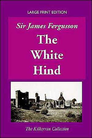 The White Hind de James Fergusson