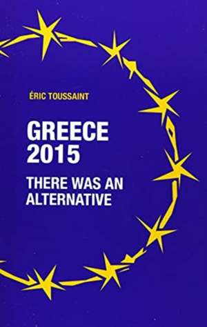 Greece 2015 de Éric Toussaint