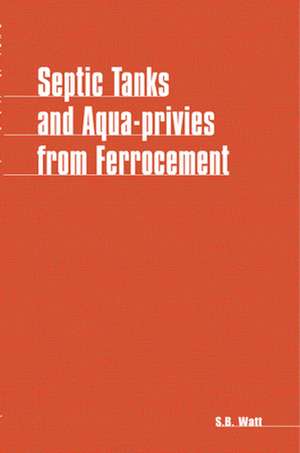 Septic Tanks and Aqua-Privies from Ferrocement de Simon Watt