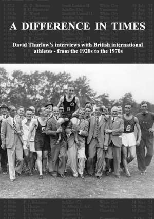 A Difference In Times de David Thurlow