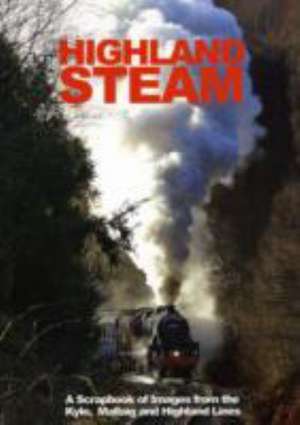 Highland Steam de Bill Williams