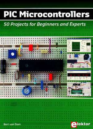 PIC Microcontrollers de Bert van Dam