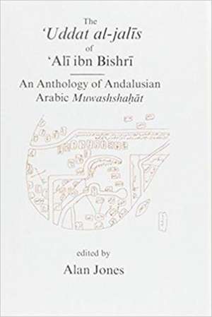 Uddat Al-Jalis of Ibn Bishri de Alan Jones