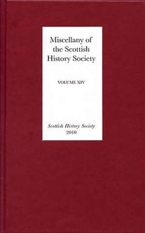 Miscellany of the Scottish History Society, volume XIV de Alasdair Ross