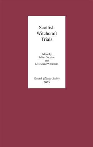 Scottish Witchcraft Trials de Julian Goodare