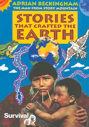 Stories That Crafted the Earth de Adrian Beckingham