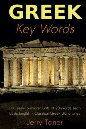 Greek Key Words de Jerry Toner