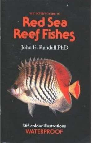 The Diver's Guide to Red Sea Reef Fishes de John E. Randall