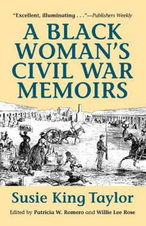 A Black Women's Civil War Memiors de Susie King Taylor