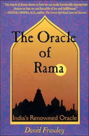 The Oracle of Rama: An Adaptation of Rama Ajna Prashna of Goswami Tulsidas de David Frawley