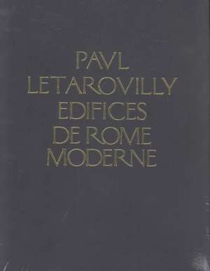 Edifices de Rome Moderne de Paul Marie Letarouilly