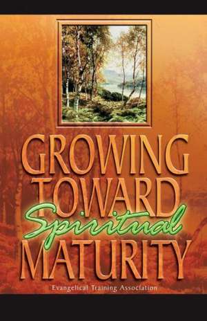 Growing Toward Spiritual Maturity: Israel's Rendezvous with Destiny de Gary C. Newton