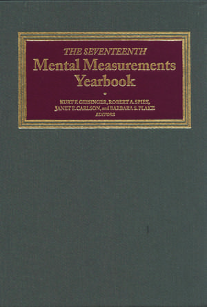 The Seventeenth Mental Measurements Yearbook de Buros Center