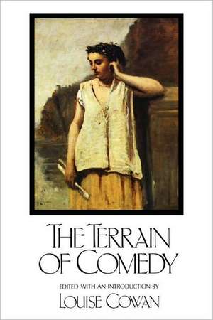 The Terrain of Comedy de Louise Cowan