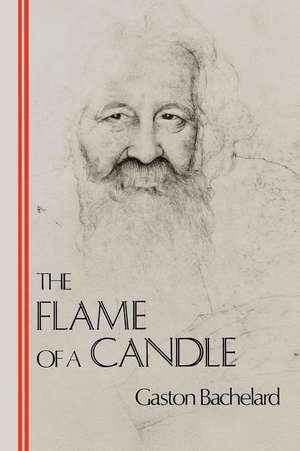 The Flame of a Candle de Gaston Bachelard