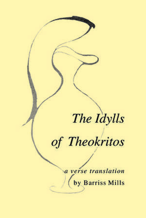 The Idylls of Theokritos de Barriss Mills