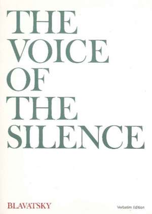 The Voice of the Silence de H.P. Blavatsky