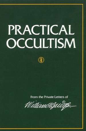 Practical Occultism de W. Q. Judge