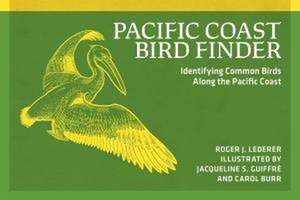 Pacific Coast Bird Finder de Roger J Lederer