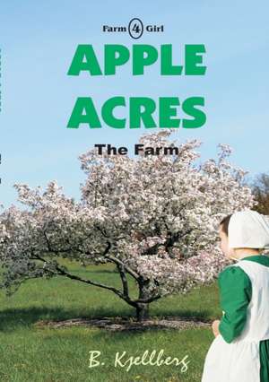 Apple Acres de B. Kjellberg