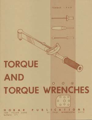 Torque and Torque Wrenches de Thomas Hoerner