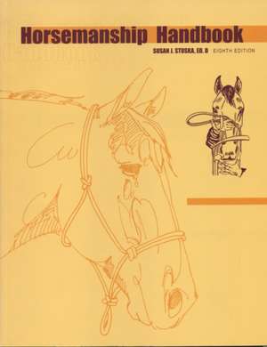 Horsemanship Handbook de Susan J. Stuska