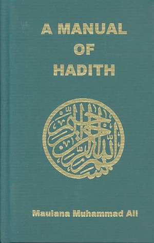 Ali, M: Manual of Hadith