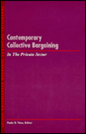 Contemporary Collective Bargaining in the Private Sector de Paula B. Voos