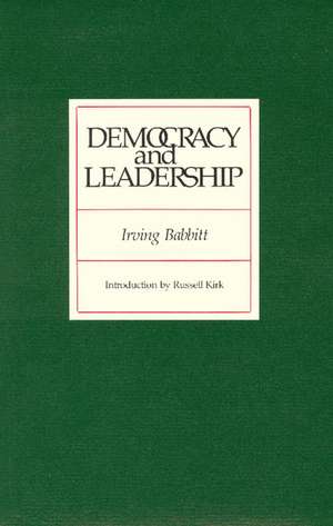 DEMOCRACY AND LEADERSHIP de IRVING BABBITT