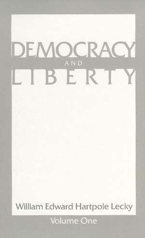 DEMOCRACY AND LIBERTY 2 VOL CL SET de WILLAIM EDWARD HARTPOLE LECKY