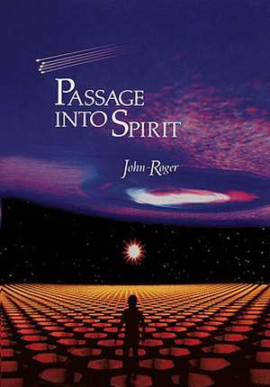 Passage Into Spirit: A Penetrating Look Inside the Minds of Murderers de Jayanta Sarkar