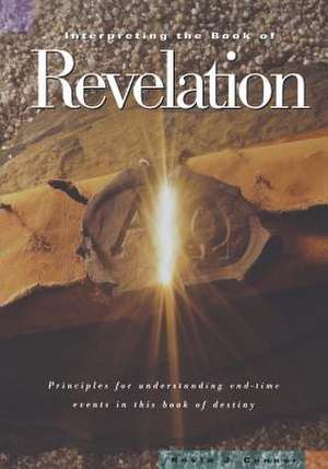 Interpreting the Book of Revelation de Kevin J. Conner