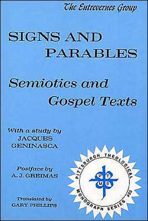 Signs and Parables: Semiotics and Gospel Texts de Jacques Geninasca