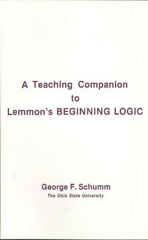 Companion To Lemmon's Beginning Logic de George Schumm