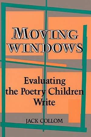 Moving Windows de Jack Collom