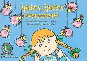 Spiders, Spiders Everywhere! de Rozanne Lanczak Williams