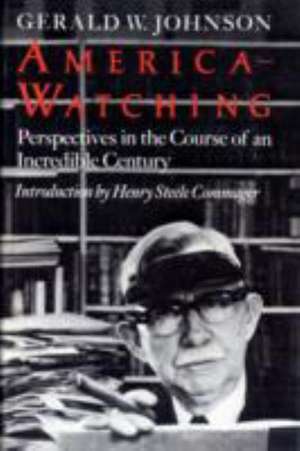 America-watching de Gerald White Johnson