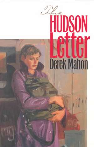 The Hudson Letter de Derek Mahon