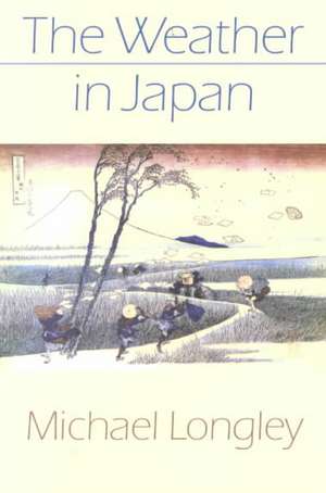 The Weather in Japan de Michael Longley