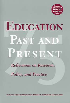 Education Past and Present: Reflections on Research, Policy, and Practice de DONA CHAIRNER-LAIRD