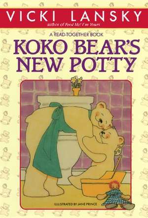 Koko Bear's New Potty de Vicki Lansky