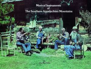 Musical Instruments of the Southern Appalachian Mountains de John Rice Irwin