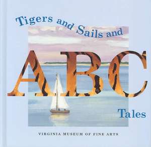 Tigers and Sails and ABC Tales de Malcolm Cormack