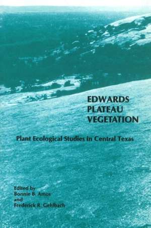 Edwards Plateau Vegetation de Bonnie B. Amos