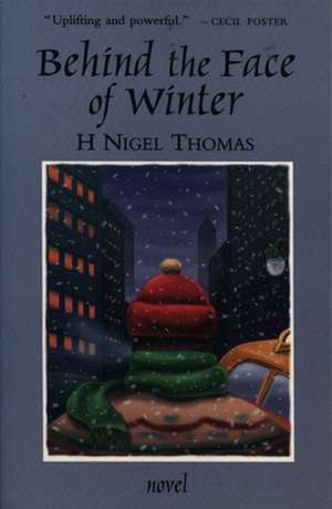 Behind the Face of Winter de H. Nigel Thomas