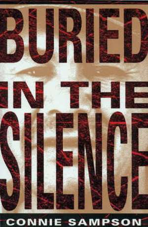 Buried in the Silence de Connie Sampson