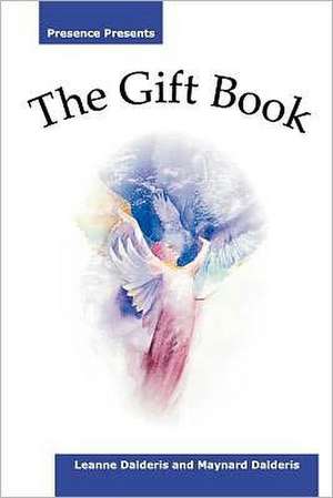 The Gift Book de Maynard Dalderis