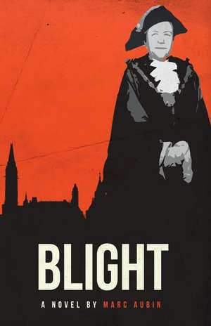 Blight de Marc Aubin